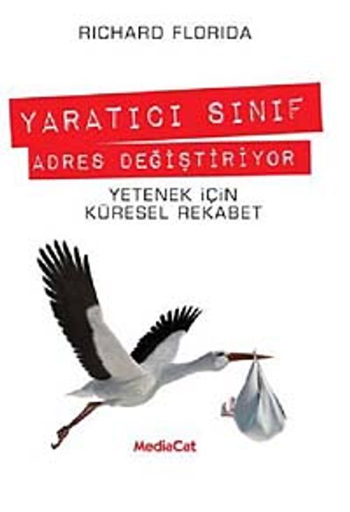 Yaratıcı Sınıf adres Değiştiriyor & Yetenek İçin Küresel Rekabet