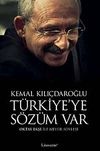 Kemal Kılı&ccedil;daroğlu:T&uuml;rkiye'ye S&ouml;z&uuml;m Var