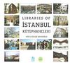 Libraries of İstanbul Kütüphaneleri