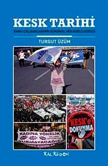 Kesk Tarihi & Kamu Çalışanlarının Sendikal Mücadele Süreci