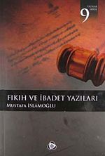 Fıkıh ve İbadet Yazıları