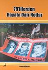 78'lilerden Hayata Dair Notlar