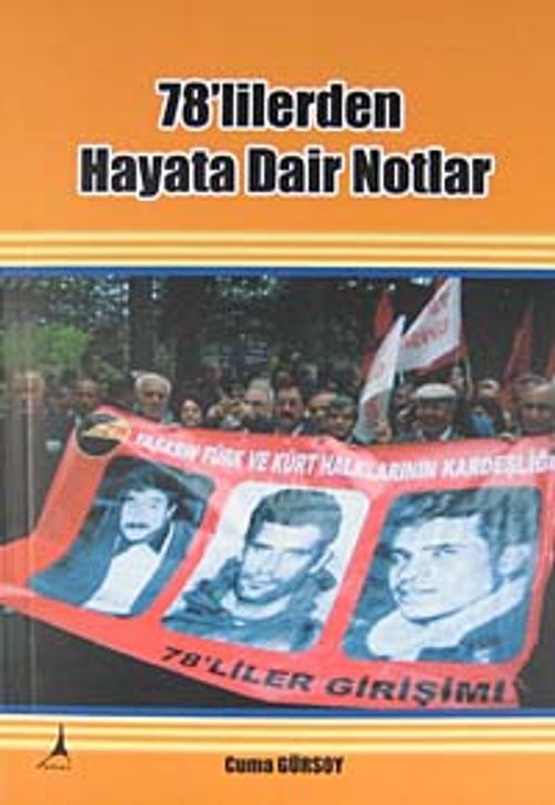78'lilerden Hayata Dair Notlar