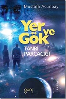 Yer ve Gök & Tanrı Parçacığı