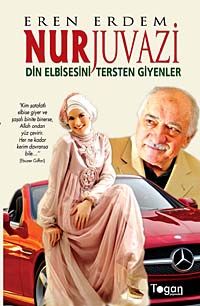 Nurjuvazi & Din Elbisesini Tersten Giyenler