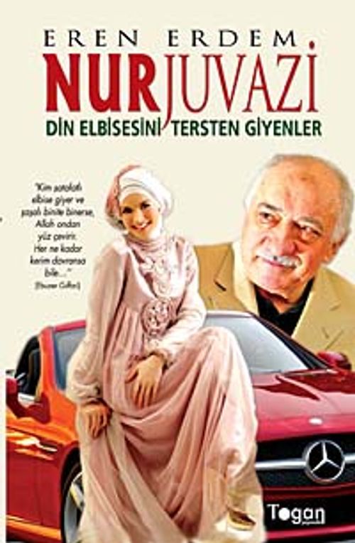 Nurjuvazi & Din Elbisesini Tersten Giyenler