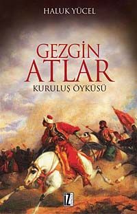 Gezgin Atlar & Kuruluş Öyküsü