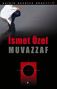 Muvazzaf / Şairin  Devriye Nöbeti -11