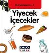 Yiyecek İ&ccedil;ecekler / İlk Kelimelerim -4