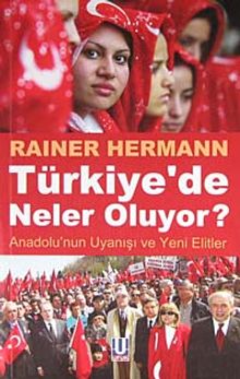 Türkiye'de Neler Oluyor? & Anadolu'nun Uyanışı ve Yeni Elitler
