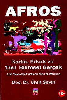 Afros & Kadın, Erkek ve 150 Bilimsel Gerçek