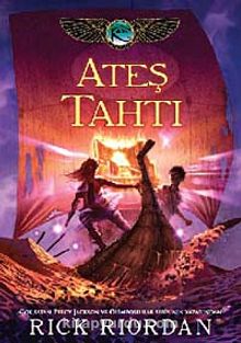 Ateş Tahtı / Kane Günceleri 2 - Rick Riordan