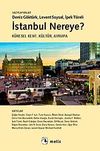 İstanbul Nereye? & K&uuml;resel Kent, K&uuml;lt&uuml;r, Avrupa