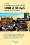 İstanbul Nereye? & Küresel Kent, Kültür, Avrupa