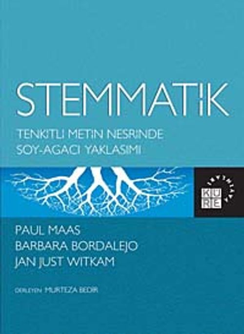 Stemmatik & Tenkitli Metin Neşrinde Soy-Ağacı Yaklaşımı