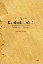 Kardeşim Akif & Akif Kurtuluş'a Mektuplar