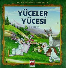 Yüceler Yücesi / Allah'ın Güzel İsimleri