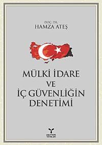 Mülki İdare ve İç Güvenliğin Denetimi