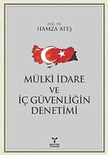 Mülki İdare ve İç Güvenliğin Denetimi