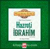 Hazreti İbrahim (a.s) & (Allah Dostu Peygamber) - Peygamberler Tarihi -4