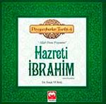 Hazreti İbrahim (a.s) & (Allah Dostu Peygamber) - Peygamberler Tarihi -4