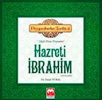 Hazreti İbrahim (a.s) & (Allah Dostu Peygamber) - Peygamberler Tarihi -4