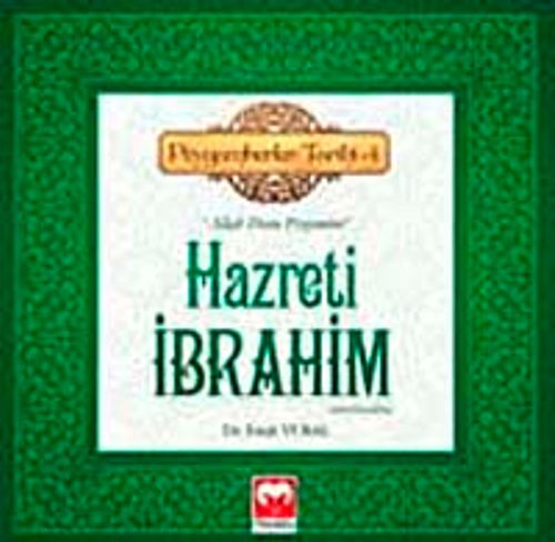 Hazreti İbrahim (a.s) & (Allah Dostu Peygamber) - Peygamberler Tarihi -4