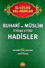 El-Lü'lüü vel Mercan - Buhari ve Müslim İttifak Ettiği Hadisler (İthal)