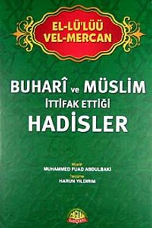 El-Lü'lüü vel Mercan - Buhari ve Müslim İttifak Ettiği Hadisler (İthal)
