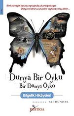 Dünya Bir Öykü Bir Dünya Öykü & Bilgelik Hikayeleri