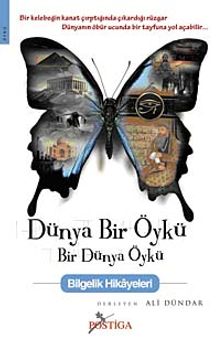 Dünya Bir Öykü Bir Dünya Öykü & Bilgelik Hikayeleri