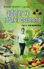 Gıdalar ve Sağlıklı Beslenme