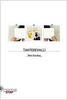 Tahterevalli - İlker Karakaş
