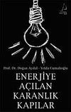 Enerjiye A&ccedil;ılan Karanlık Kapılar