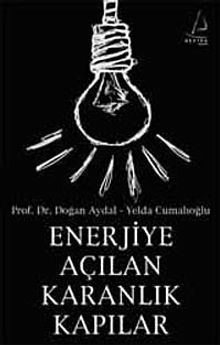 Enerjiye Açılan Karanlık Kapılar