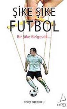 Şike Şike Futbol & Bir Şike Belgeseli