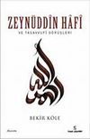 Zeyn&uuml;ddin Hafi ve Tasavvufi G&ouml;r&uuml;şleri