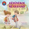 B&uuml;y&uuml;y&uuml;nce Ne Olsam?