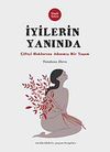 İyilerin Yanında & &Ccedil;ift&ccedil;i Haklarına Adanmış Bir Yaşam