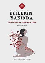 İyilerin Yanında & Çiftçi Haklarına Adanmış Bir Yaşam