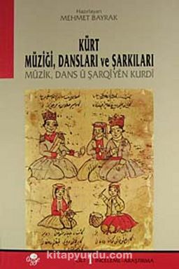 Kürt Müziği Dansları ve Şarkıları (3 Cilt)