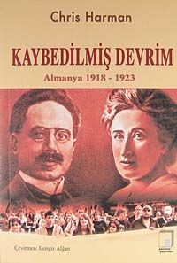 Kaybedilmiş Devrim & Almanya 1918-1923