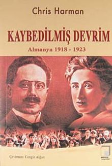 Kaybedilmiş Devrim & Almanya 1918-1923