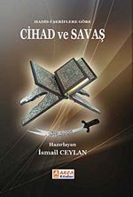 Hadis-i Şeriflere Göre Cihad ve Savaş
