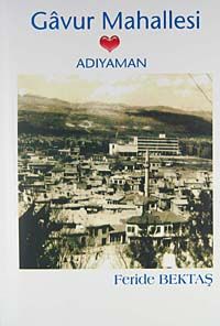 Gavur Mahallesi & Adıyaman