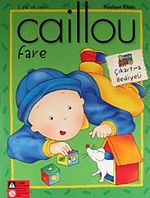 Caillou Fare Faaliyet Kitabı / Çıkartma Hediyeli