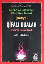Şifalı Dualar & Kur'an ve Sünnetten Okuyarak Tedavi (Rukye) (cep boy)