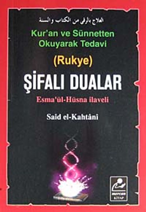 Şifalı Dualar & Kur'an ve Sünnetten Okuyarak Tedavi (Rukye) (cep boy)