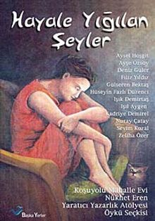 Hayale Yığılan Şeyler