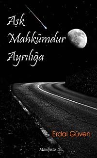 Aşk Mahkumdur Ayrılığa